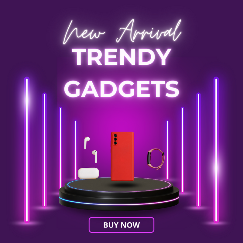 Trendy Gadgets and Accessories